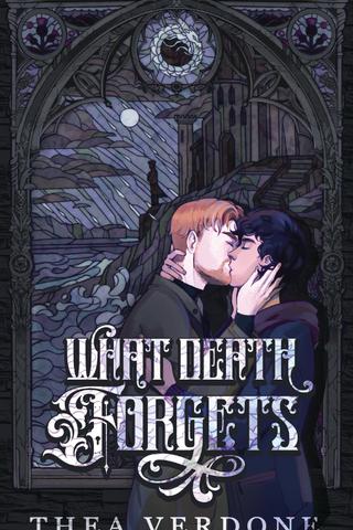 What Death Forgets