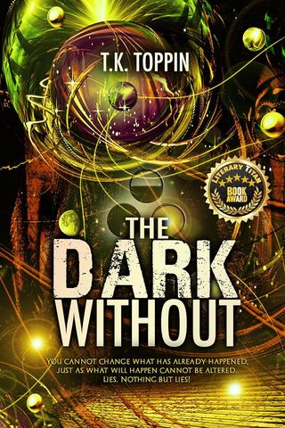 The Dark Without