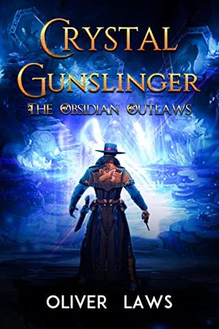 Crystal Gunslinger - The Obsidian Outlaws