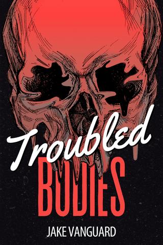 Troubled Bodies