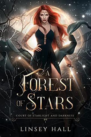 A Forest of Stars (Court of Starlight and Darkness Book 1)