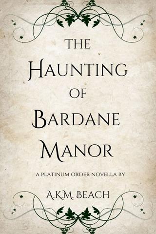 The Haunting of Bardane Manor