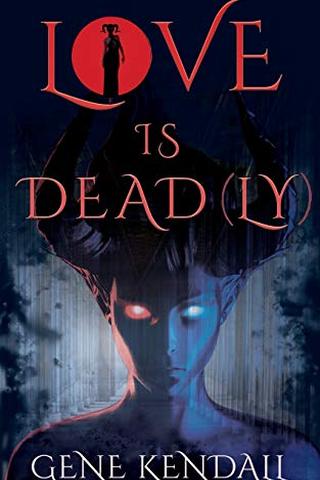 Love Is Dead(ly)