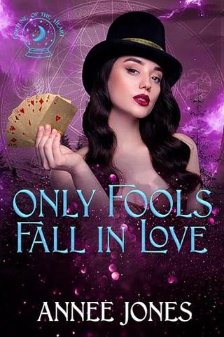 Only Fools Fall in Love (Fortune of the Heart Series)