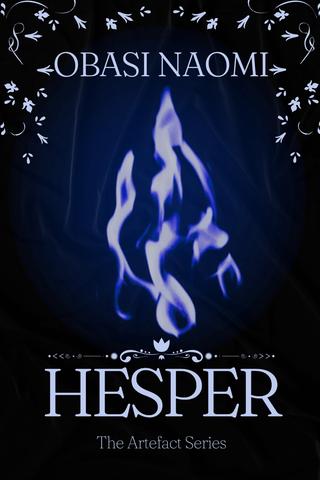 Hesper; The Artefact Series  by Obasi Naomi