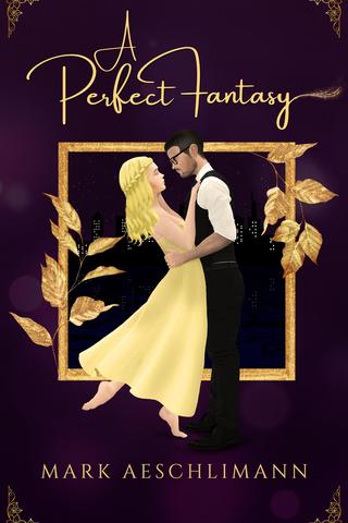 A Perfect Fantasy