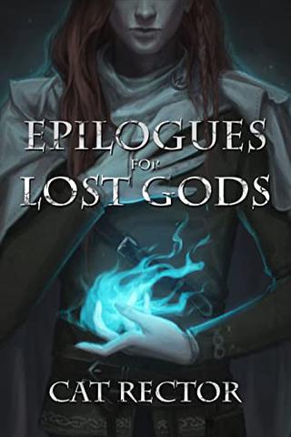 Epilogues for Lost Gods