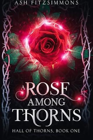 A Rose Among Thorns