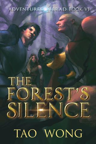 The Forest's Silence: Adventures on Brad Book 6