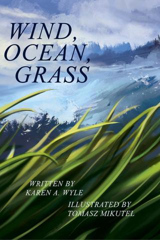 Wind, Ocean, Grass