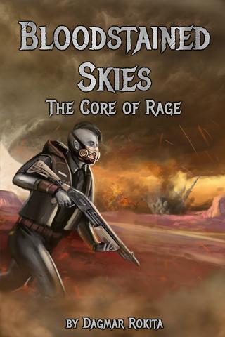 Bloodstained Skies: The Core of Rage