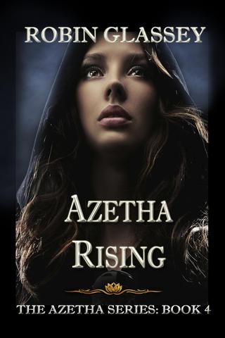 Azetha Rising (The Azetha Series Book 4)