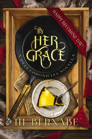 By Her Grace: A Dell Chronicles Novella
