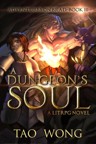 A Dungeon's Soul: Adventures on Brad Book 3