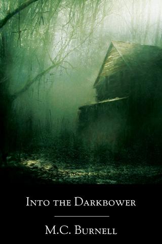 Into the Darkbower