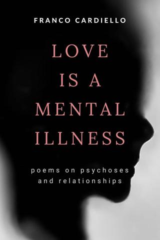 Love Is a Mental Illness