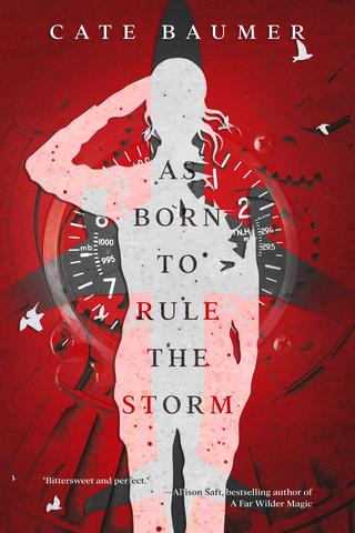 As Born to Rule the Storm