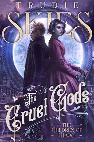 The Children of Chaos (The Cruel Gods #2)