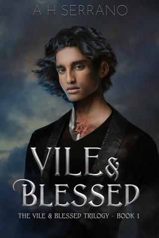 Vile & Blessed