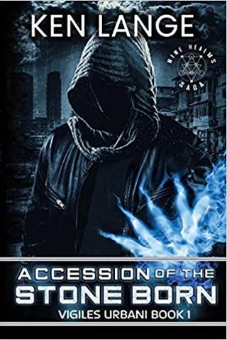 Accession of the Stone Born: Nine Realms Saga (Vigiles Urbani Chronicles Book 1