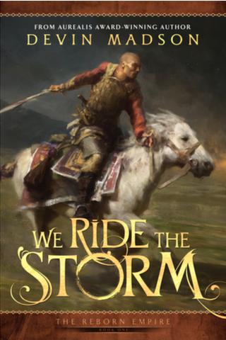 We Ride the Storm (The Reborn Empire #1)