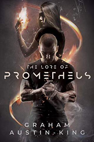 The Lore of Prometheus