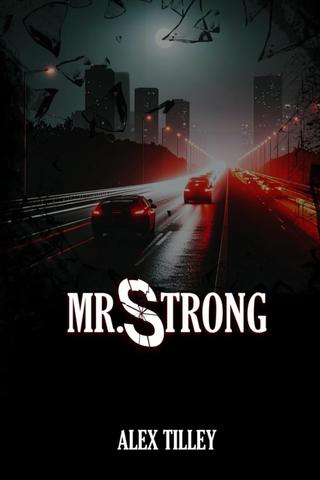 Mr. Strong: A Novella