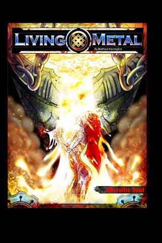 Living Metal: Metallic Soul