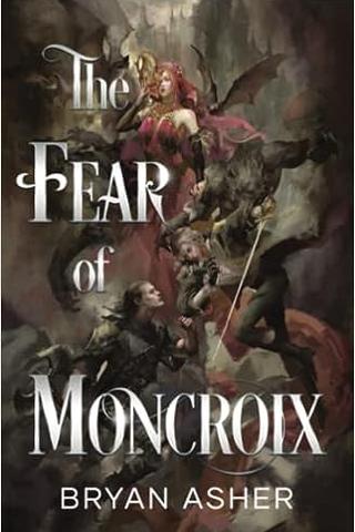 The Fear of Moncroix