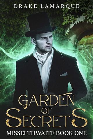 Garden of Secrets: Misselthwaite book one (Misselthwaite College 1)