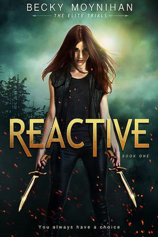 Reactive (The Elite Trials #1)