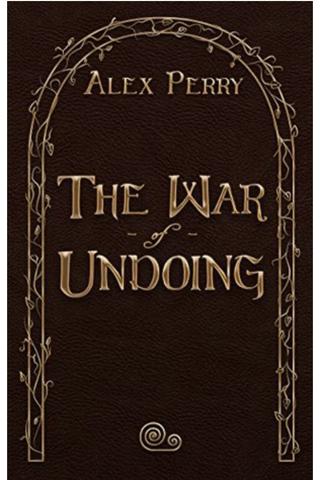 The War of Undoing (Kyland Falls #1)