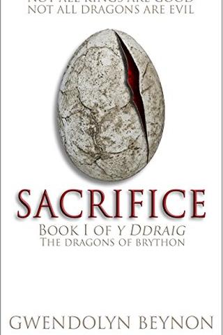 Sacrifice: Book One of y Ddraig [The Dragons of Brython]