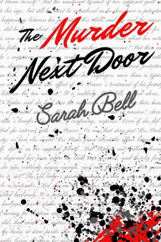 The Murder Next Door by Sarah Bell