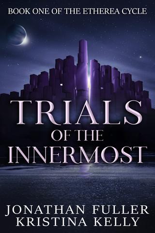 Trials of the Innermost