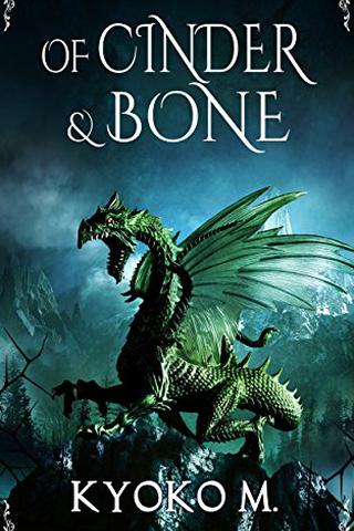 Of Cinder and Bone