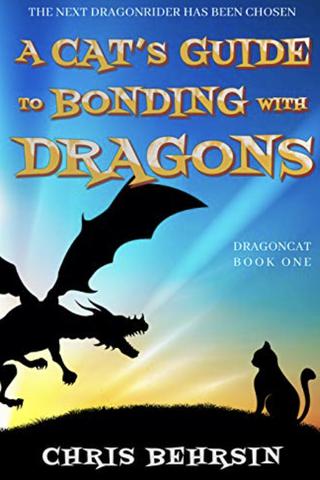 A Cat's Guide to Bonding with Dragons