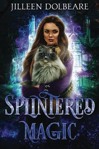 Splintered Magic