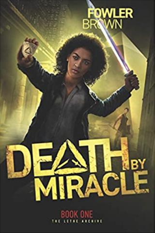 Death by Miracle