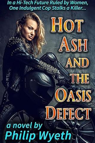 Hot Ash and the Oasis Defect (Ashley Westgard, #1)