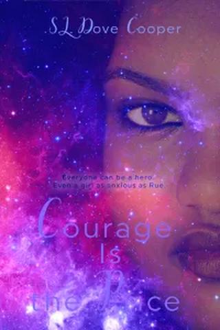 Courage Is the Price