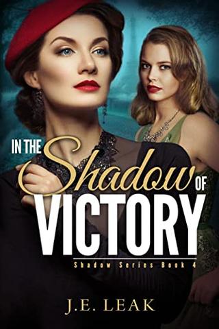 In the Shadow of Victory (Shadow #4) 