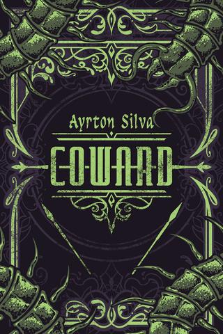 Coward by Ayrton Silva