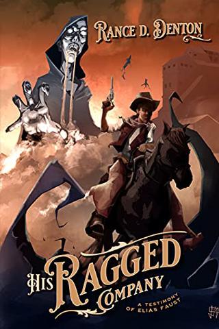 His Ragged Company by Rance D. Denton