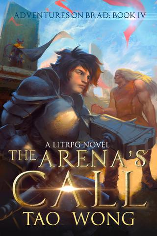 The Arena's Call: Adventures on Brad Book 4