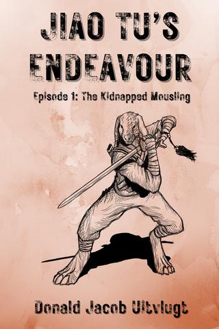 Jiao Tu’s Endeavour, Episode 1: The Kidnapped Mousling