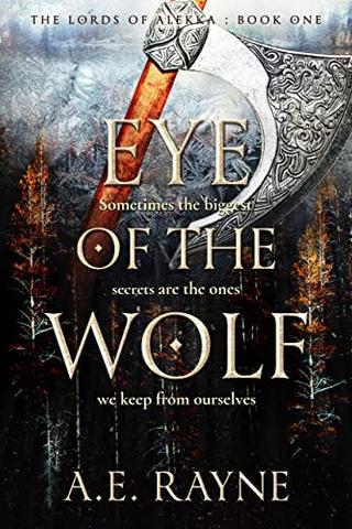 Eye of the Wolf: An Epic Fantasy Adventure (The Lords of Alekka Book 1)