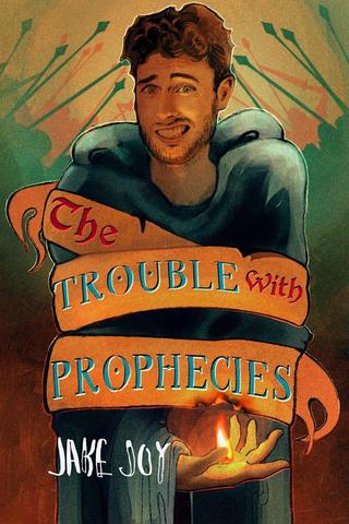 The Trouble with Prophecies