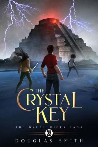 The Crystal Key: The Dream Rider Saga, Book 2