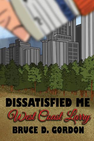 Dissatisfied Me: West Coast Larry